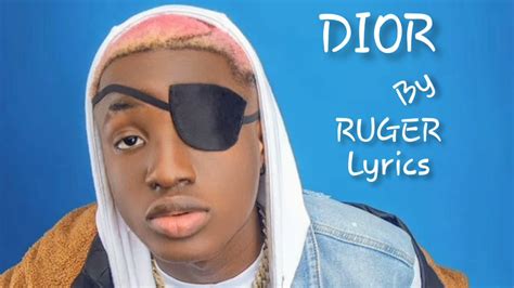 dior by ruger lyrics video.